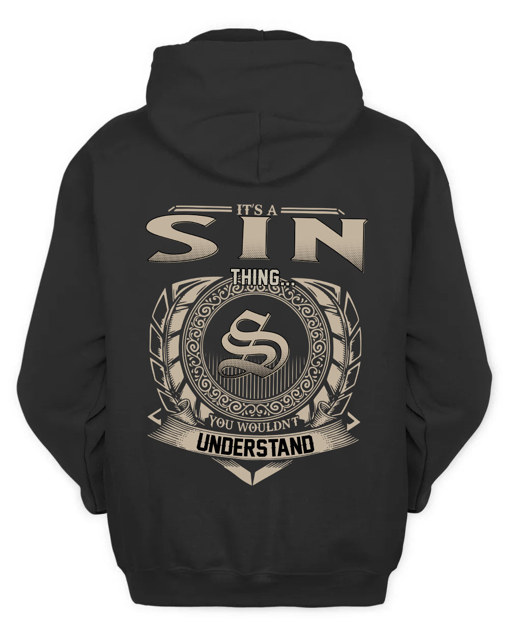 SIN HH88-K2–Personalized Name Quote Apparel “It’s a/an NAME Thing You Wouldn’t Understand”
