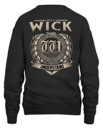 WICK HH88-K2–Personalized Name Quote Apparel “It’s a/an NAME Thing You Wouldn’t Understand”