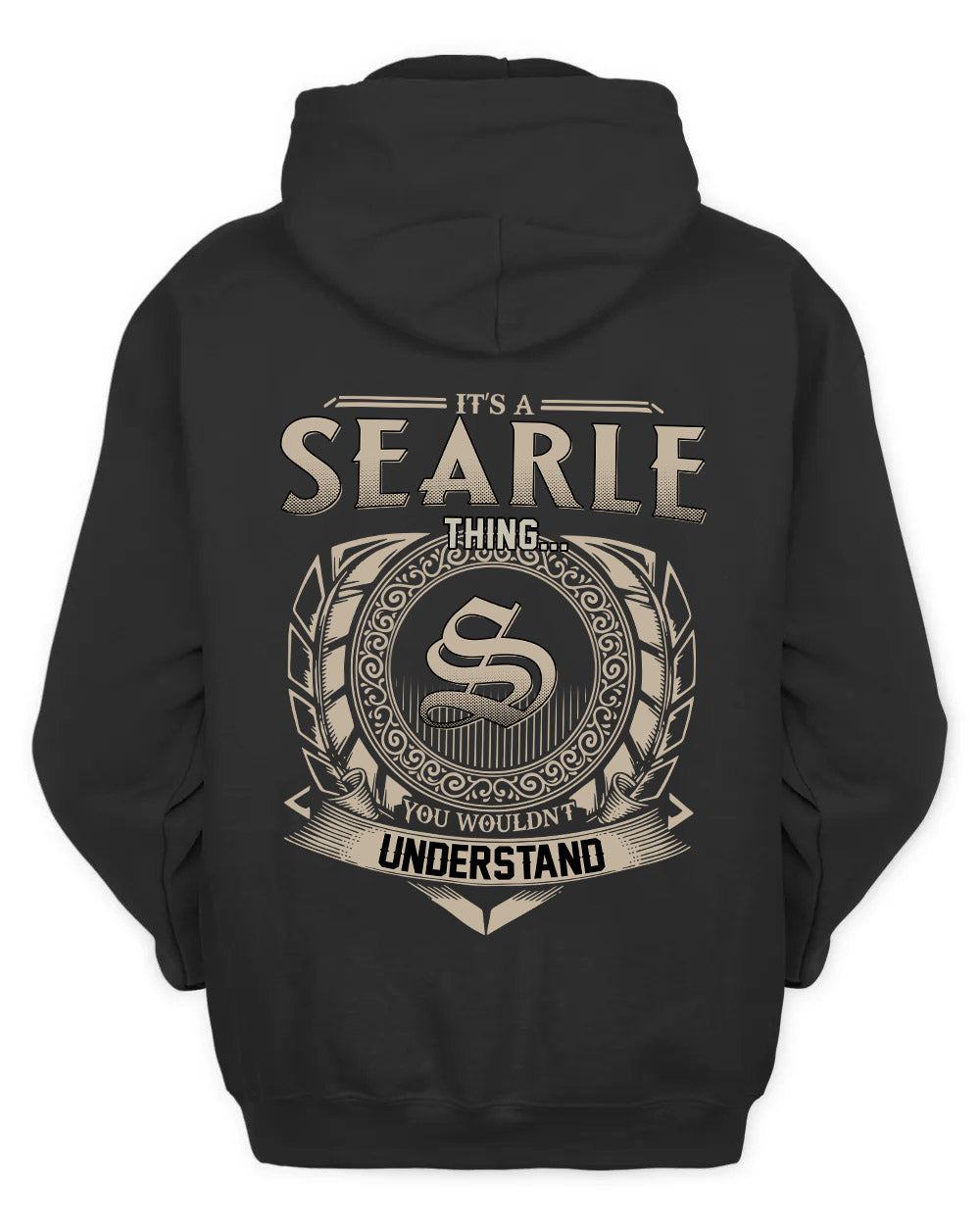 SEARLE HH88-K2–Personalized Name Quote Apparel “It’s a/an NAME Thing You Wouldn’t Understand”