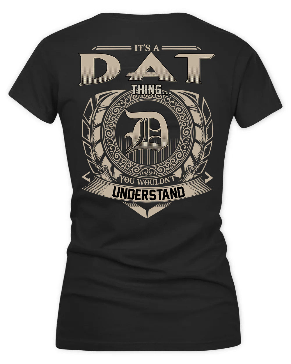 DAU HH88-K2–Personalized Name Quote Apparel “It’s a/an NAME Thing You Wouldn’t Understand”