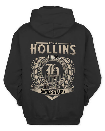 HOLLINS HH88-K2–Personalized Name Quote Apparel “It’s a/an NAME Thing You Wouldn’t Understand”
