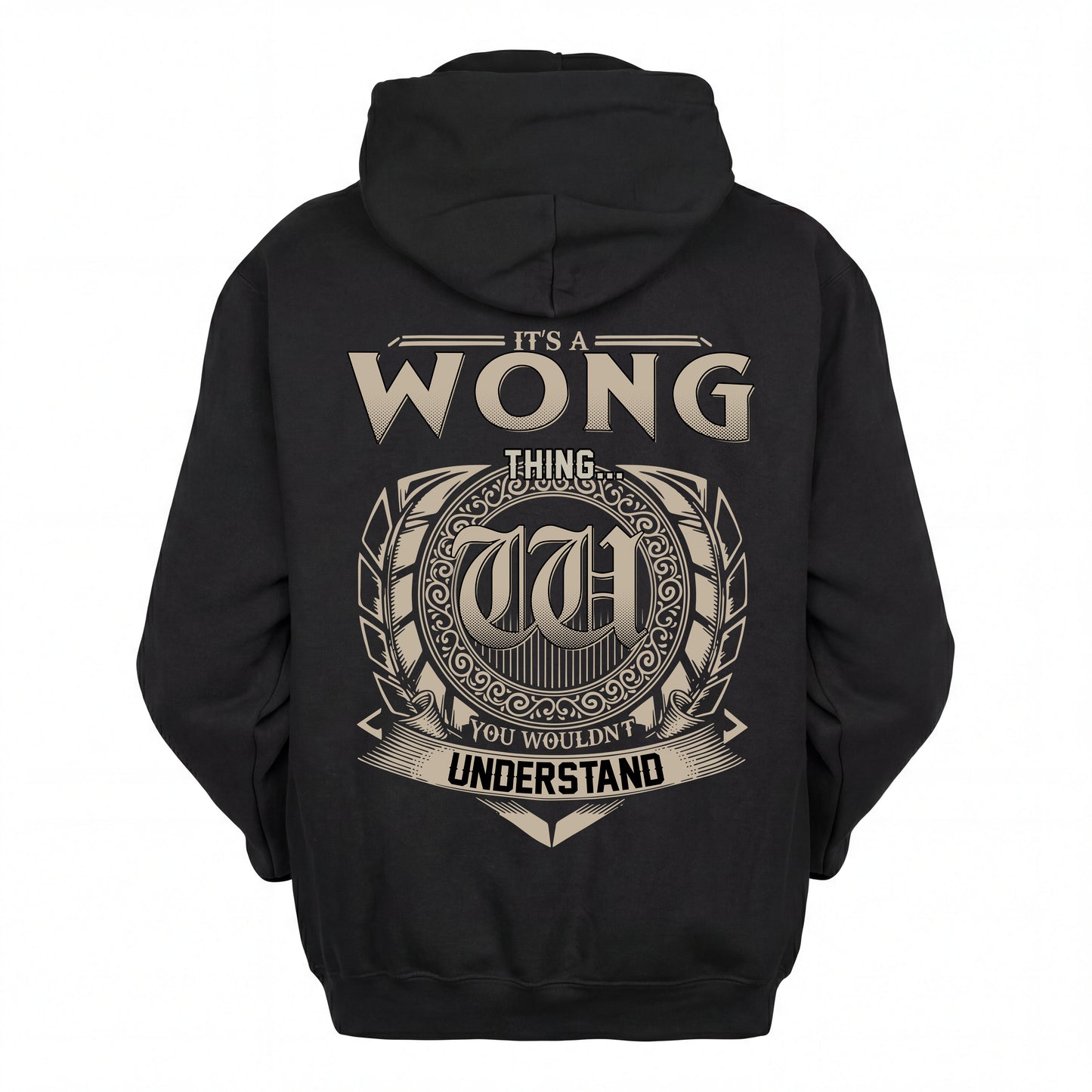 WONG HH88-K2–Personalized Name Quote Apparel “It’s an NAME Thing You Wouldn’t Understand”