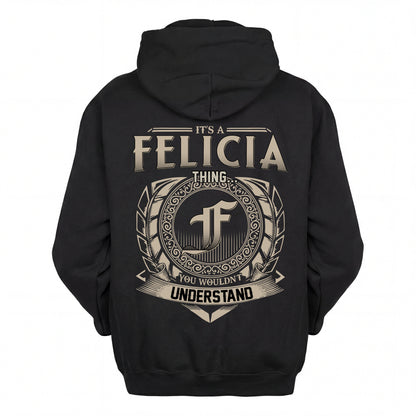 FELICIA HH88-K2–Personalized Name Quote Apparel “It’s an NAME Thing You Wouldn’t Understand”