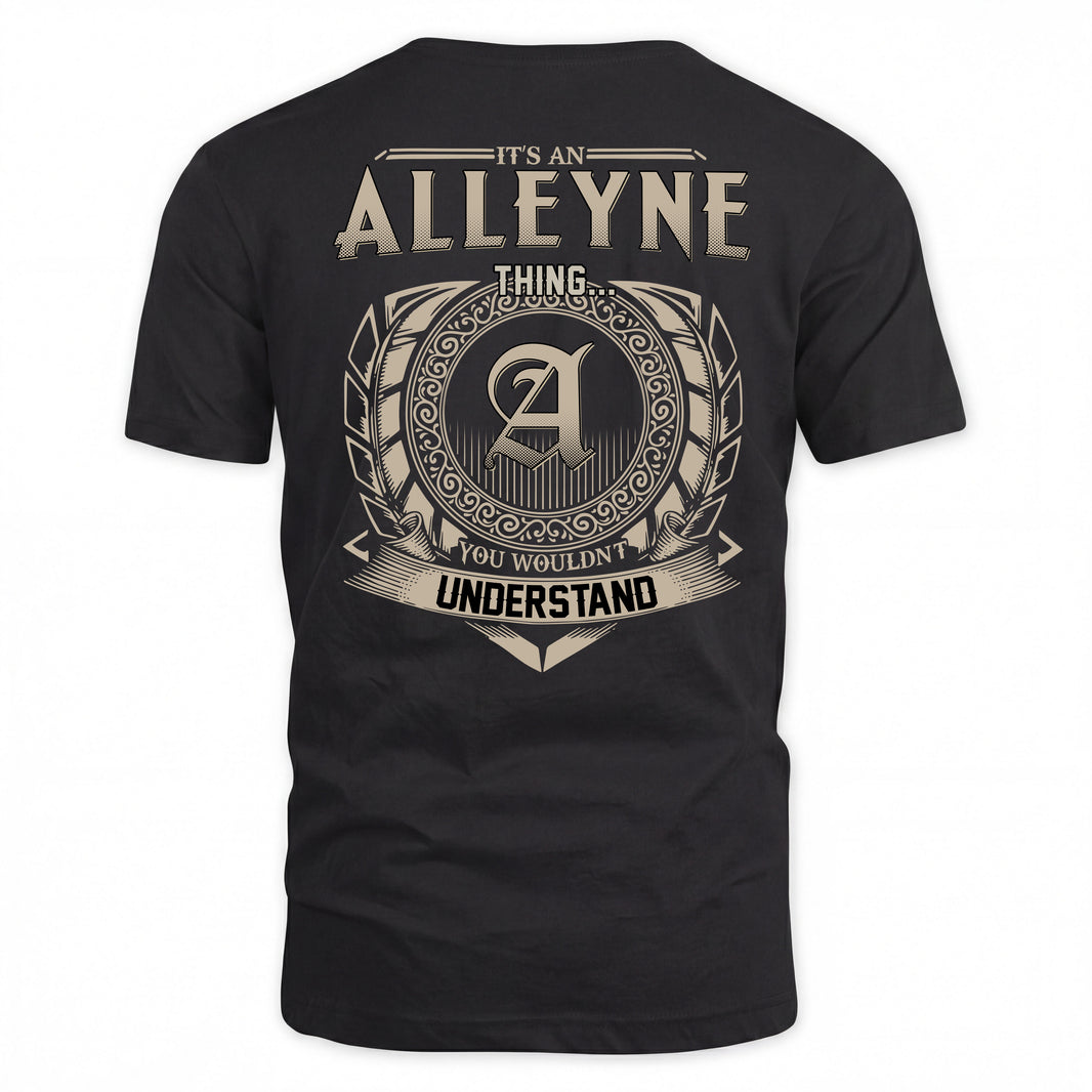 ALLEYNE HH88-K2–Personalized Name Quote Apparel “It’s a/an NAME Thing You Wouldn’t Understand”