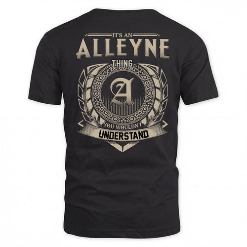 ALLEYNE HH88-K2–Personalized Name Quote Apparel “It’s a/an NAME Thing You Wouldn’t Understand”