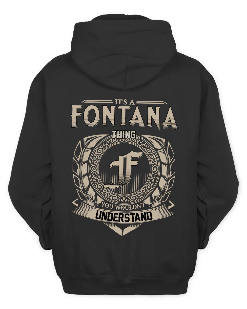 FONTANA HH88-K2–Personalized Name Quote Apparel “It’s a/an NAME Thing You Wouldn’t Understand”