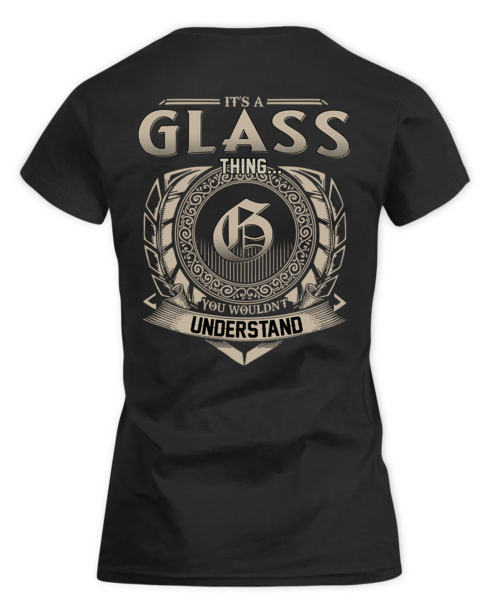 GLASS HH88-K2–Personalized Name Quote Apparel “It’s a/an NAME Thing You Wouldn’t Understand”