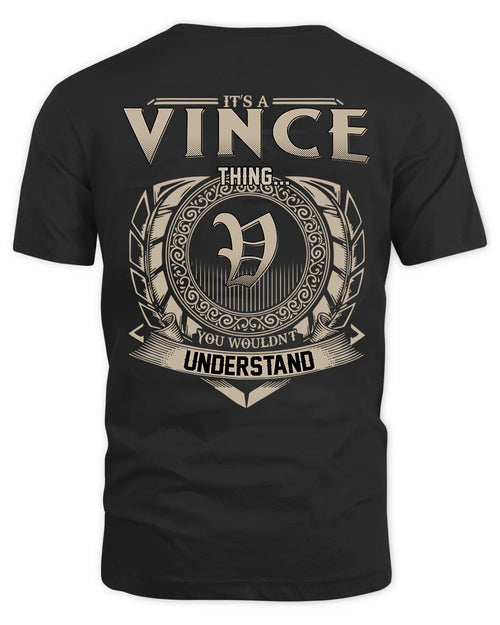 VINCE HH88-K2–Personalized Name Quote Apparel “It’s a/an NAME Thing You Wouldn’t Understand”
