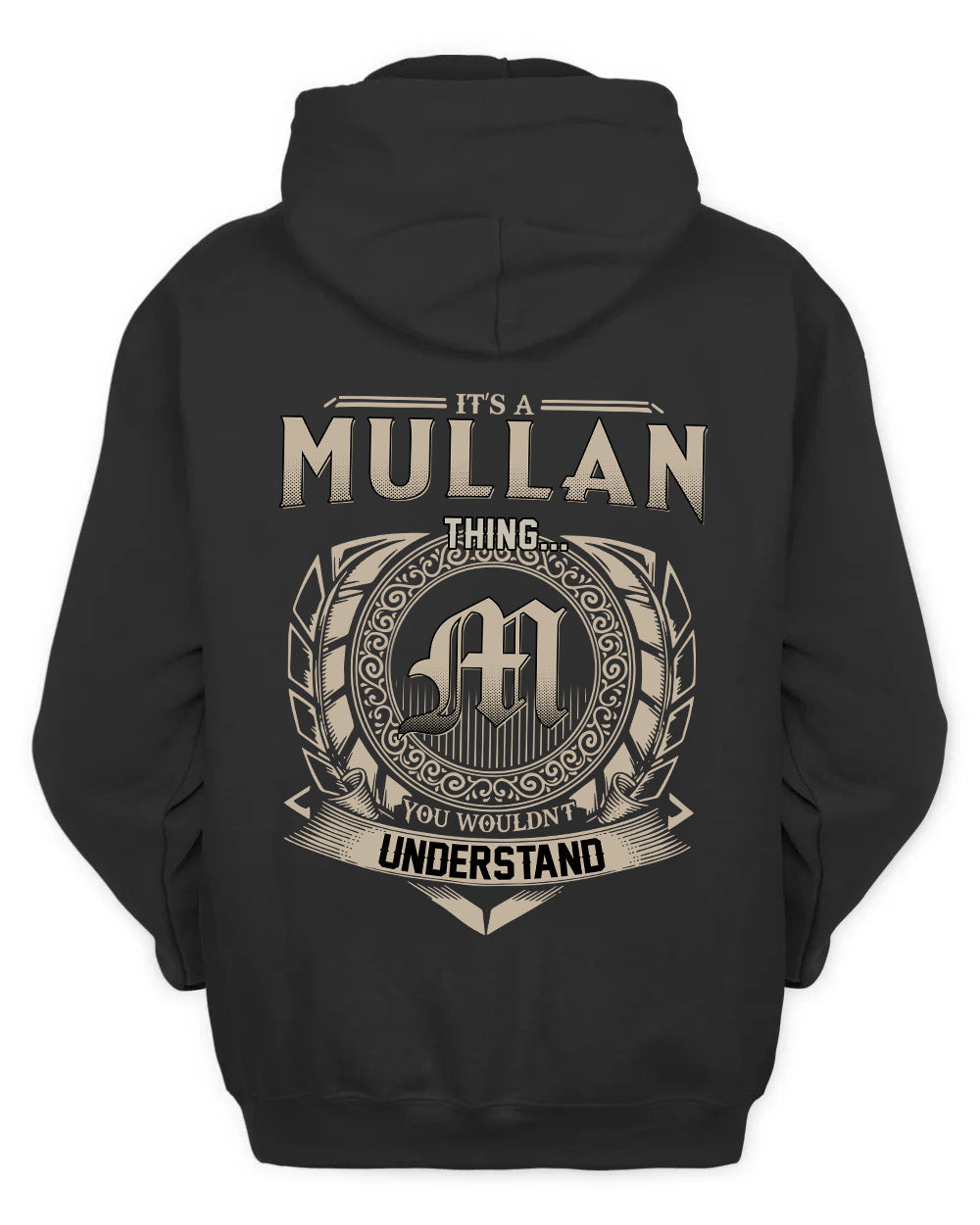 MULLAN HH88-K2–Personalized Name Quote Apparel “It’s a/an NAME Thing You Wouldn’t Understand”
