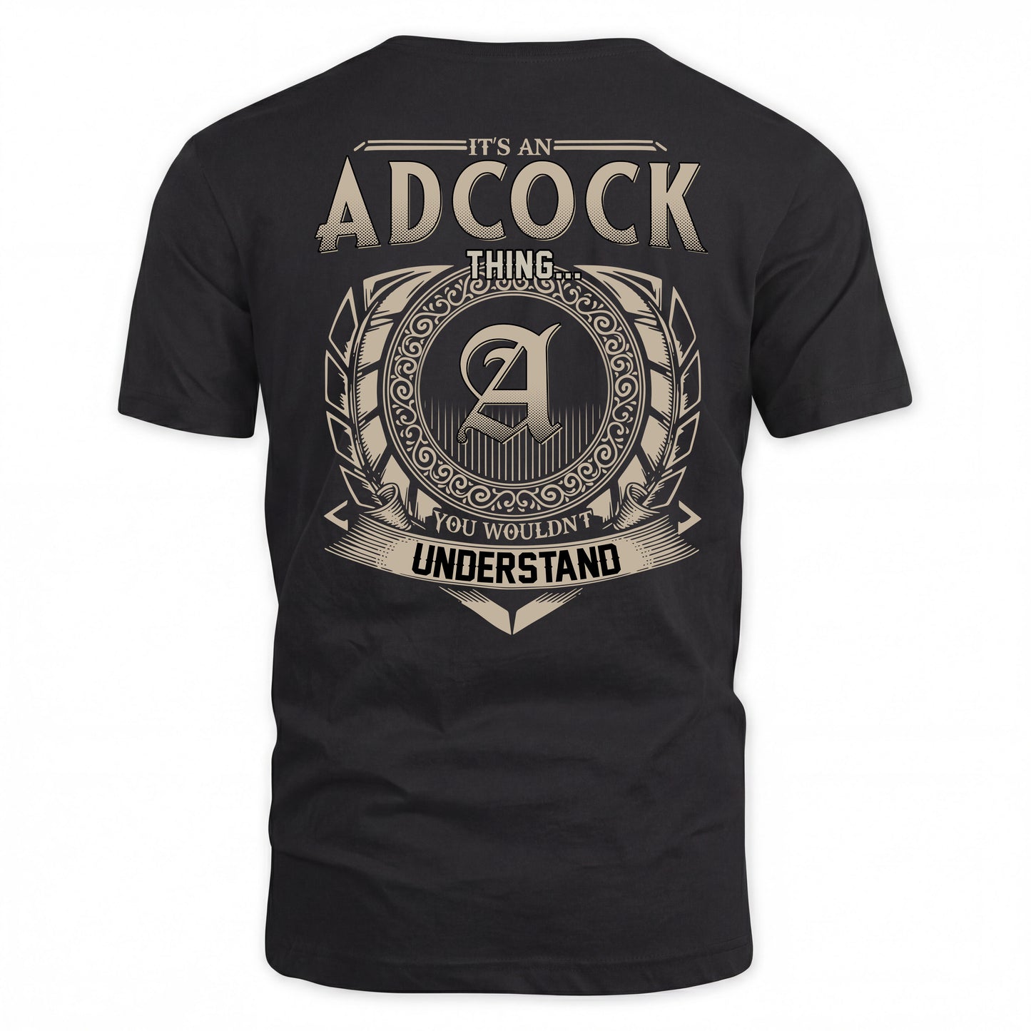 ADCOCK HH88-K2–Personalized Name Quote Apparel “It’s a/an NAME Thing You Wouldn’t Understand”