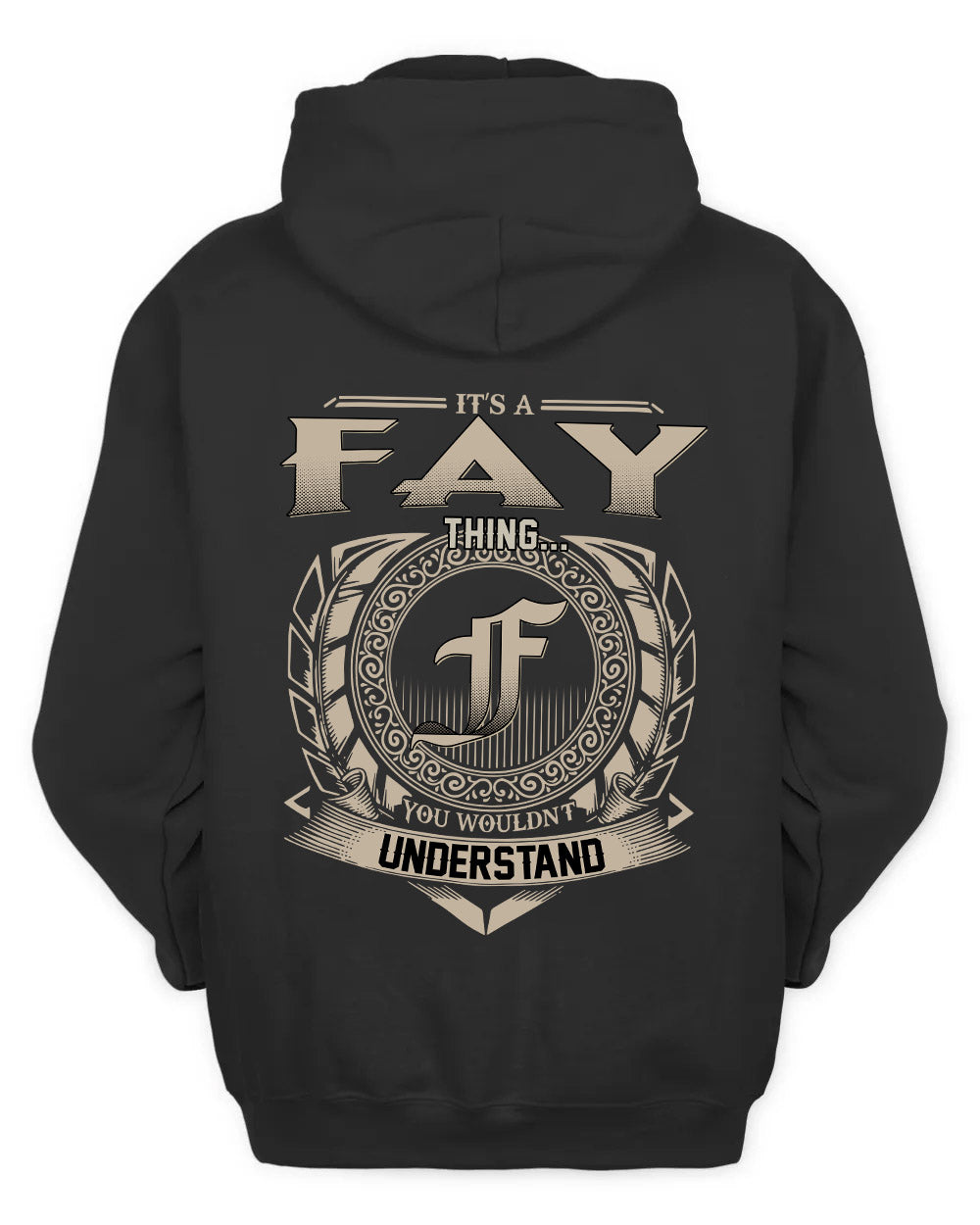 FAY HH88-K2–Personalized Name Quote Apparel “It’s a/an NAME Thing You Wouldn’t Understand”