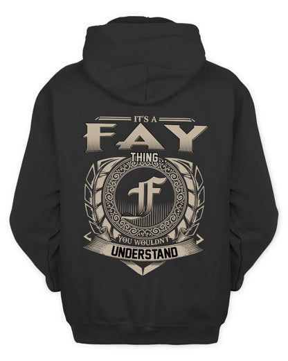 FAY HH88-K2–Personalized Name Quote Apparel “It’s a/an NAME Thing You Wouldn’t Understand”