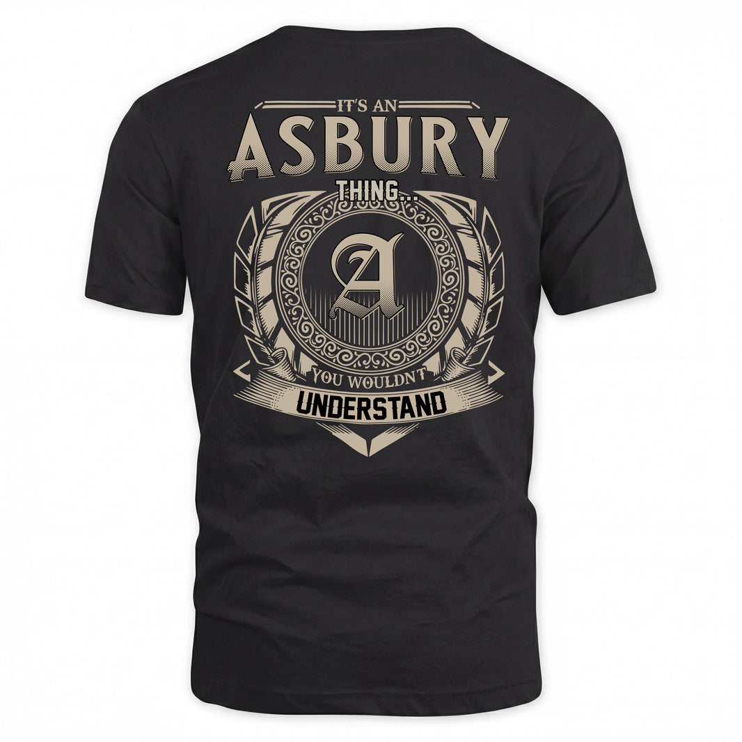 ASBURY HH88-K2–Personalized Name Quote Apparel “It’s a/an NAME Thing You Wouldn’t Understand”