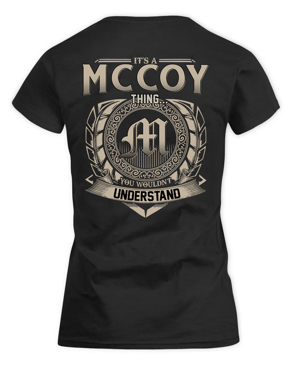 MCCOY HH88-K2–Personalized Name Quote Apparel “It’s a/an NAME Thing You Wouldn’t Understand”