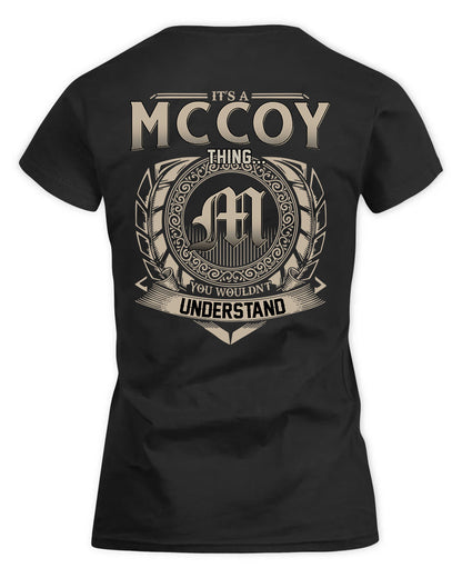 MCCOY HH88-K2–Personalized Name Quote Apparel “It’s a/an NAME Thing You Wouldn’t Understand”