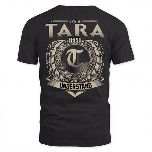 TARA HH88-K2–Personalized Name Quote Apparel “It’s an NAME Thing You Wouldn’t Understand”