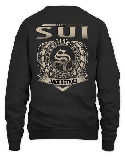 SUI HH88-K2–Personalized Name Quote Apparel “It’s a/an NAME Thing You Wouldn’t Understand”