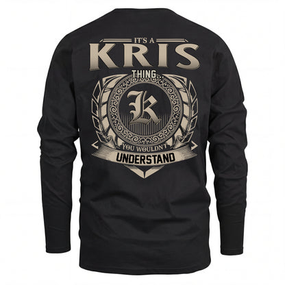 KRIS HH88-K2–Personalized Name Quote Apparel “It’s an NAME Thing You Wouldn’t Understand”