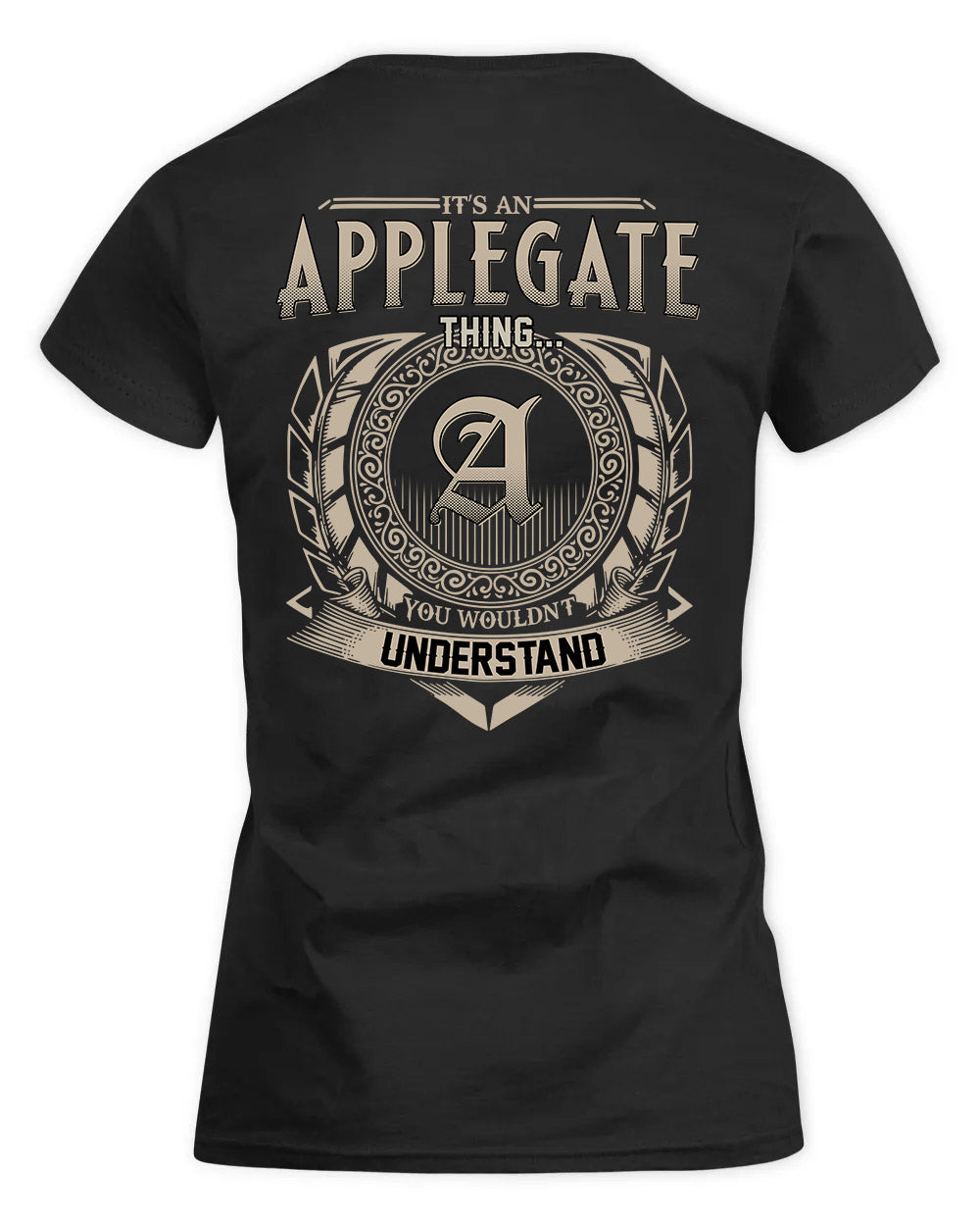 APPLEGATE HH88-K2–Personalized Name Quote Apparel “It’s a/an NAME Thing You Wouldn’t Understand”