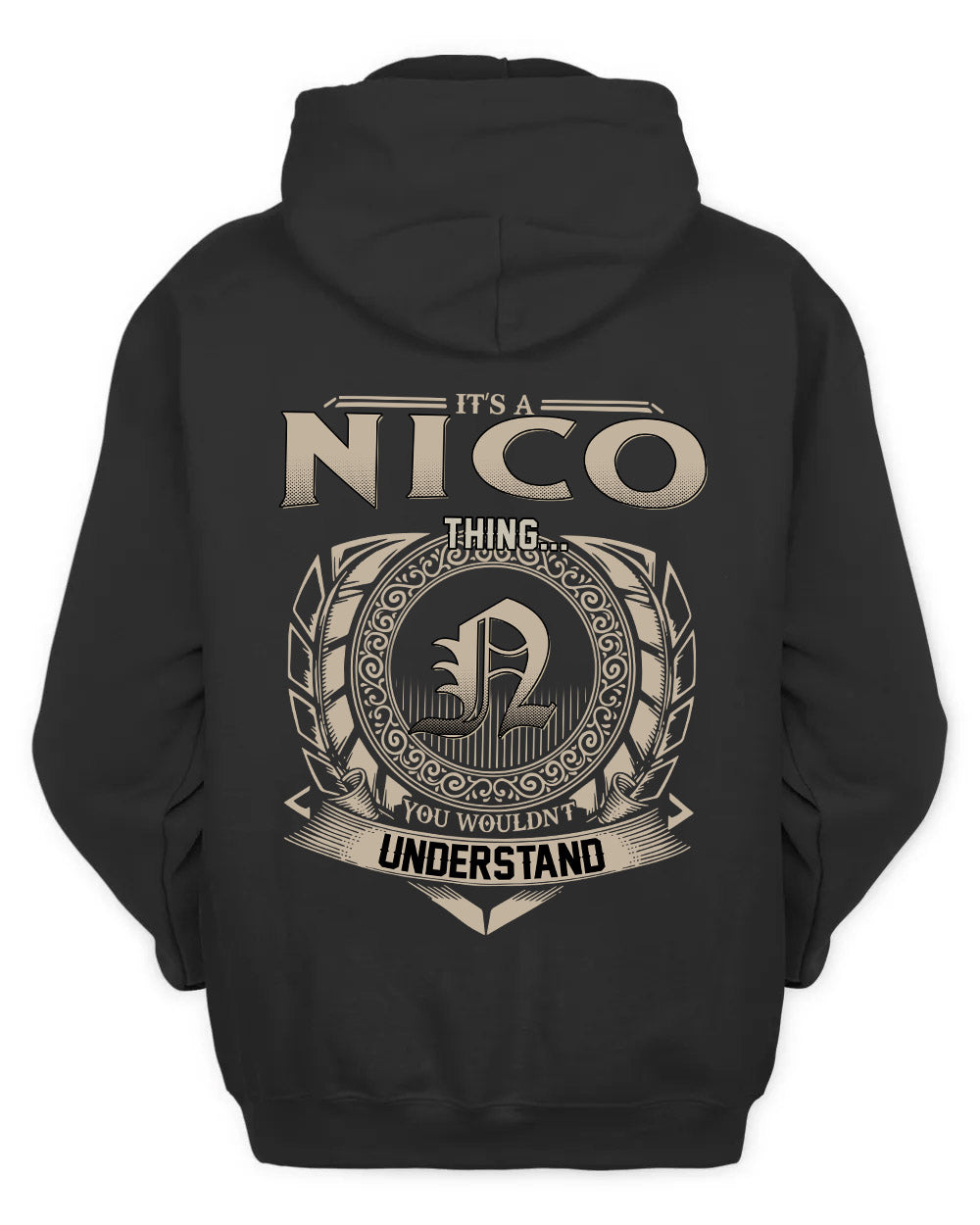 NICO HH88-K2–Personalized Name Quote Apparel “It’s a/an NAME Thing You Wouldn’t Understand”