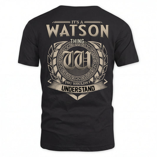WATSON HH88-K2–Personalized Name Quote Apparel “It’s an NAME Thing You Wouldn’t Understand”