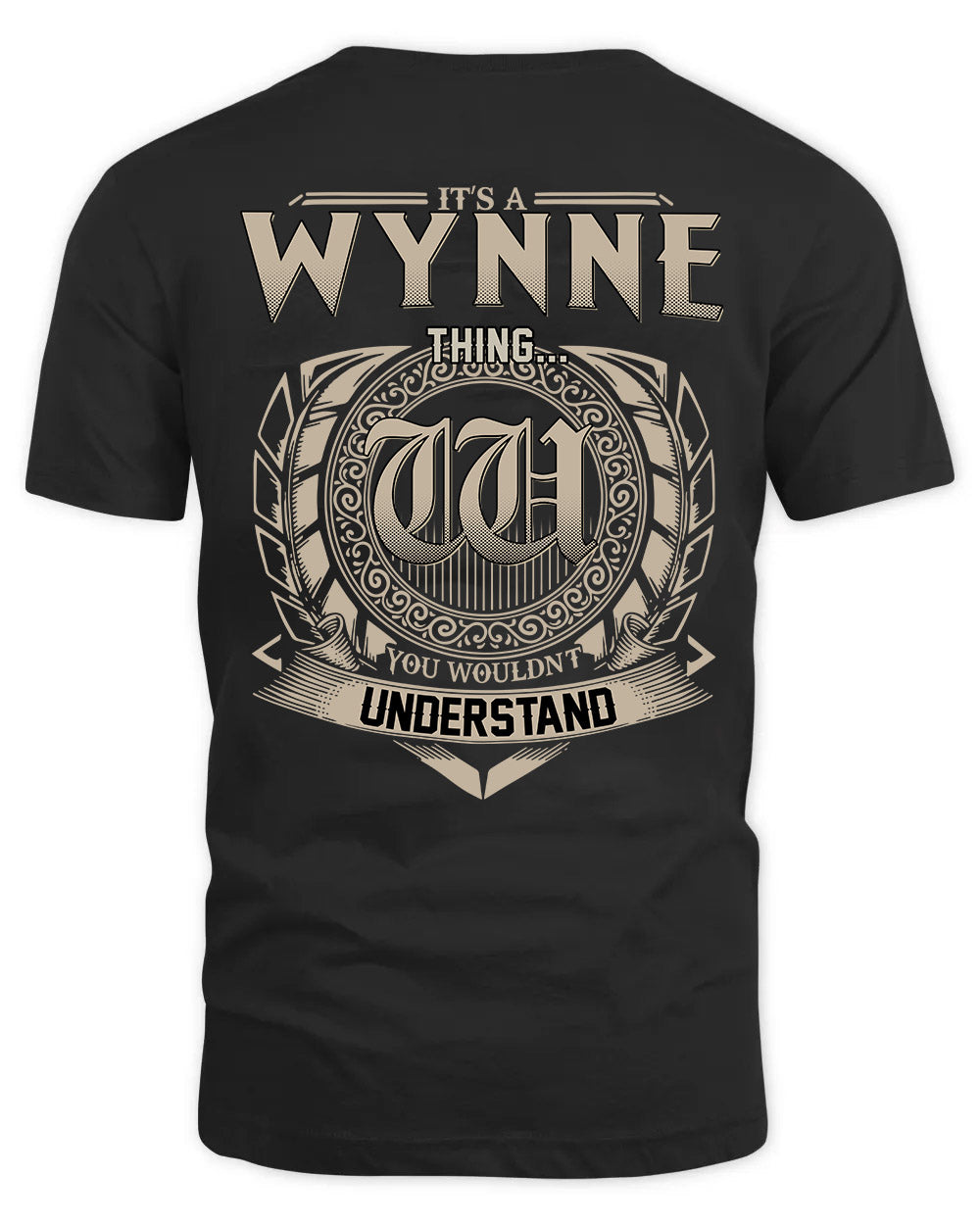 WYNNE HH88-K2–Personalized Name Quote Apparel “It’s a/an NAME Thing You Wouldn’t Understand”