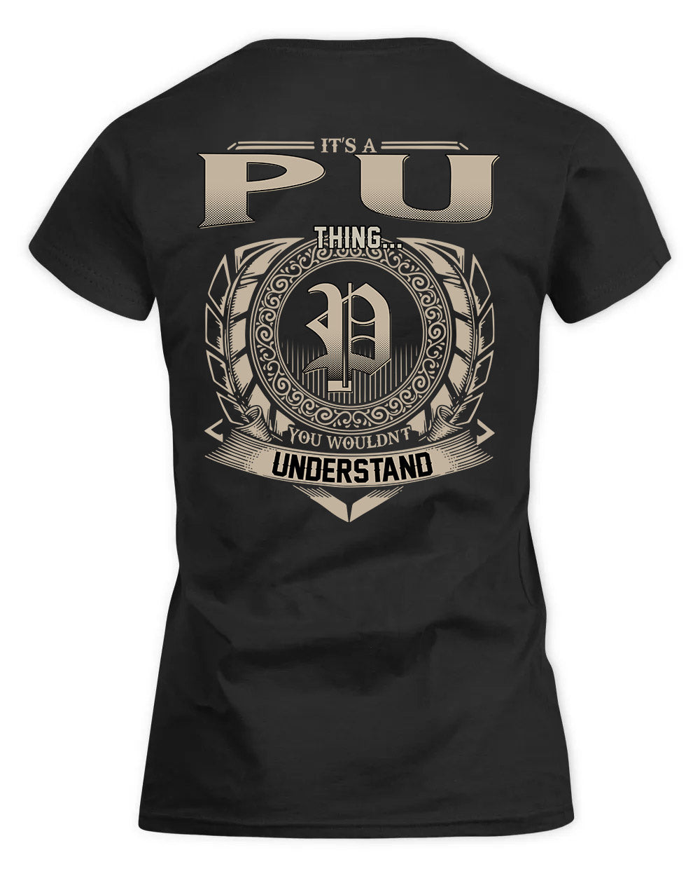 PUCKETT HH88-K2–Personalized Name Quote Apparel “It’s a/an NAME Thing You Wouldn’t Understand”