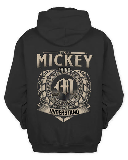 MICKEY HH88-K2–Personalized Name Quote Apparel “It’s a/an NAME Thing You Wouldn’t Understand”