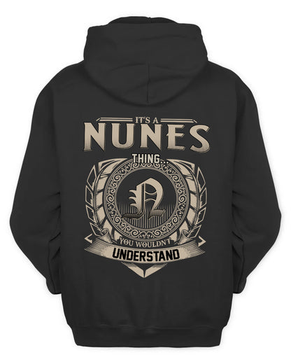 NUNES HH88-K2–Personalized Name Quote Apparel “It’s a/an NAME Thing You Wouldn’t Understand”