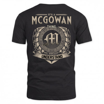 MCGOWAN HH88-K2–Personalized Name Quote Apparel “It’s a/an NAME Thing You Wouldn’t Understand”