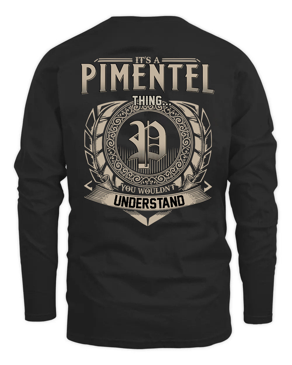PIMENTEL HH88-K2–Personalized Name Quote Apparel “It’s a/an NAME Thing You Wouldn’t Understand”