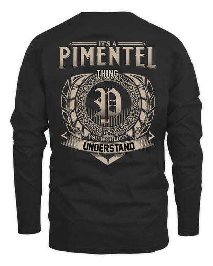 PIMENTEL HH88-K2–Personalized Name Quote Apparel “It’s a/an NAME Thing You Wouldn’t Understand”