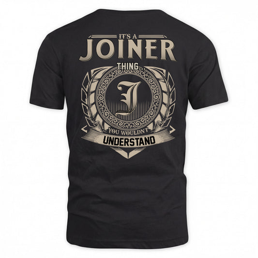 JOINER HH88-K2–Personalized Name Quote Apparel “It’s a/an NAME Thing You Wouldn’t Understand”
