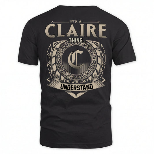 CLAIRE HH88-K2–Personalized Name Quote Apparel “It’s an NAME Thing You Wouldn’t Understand”