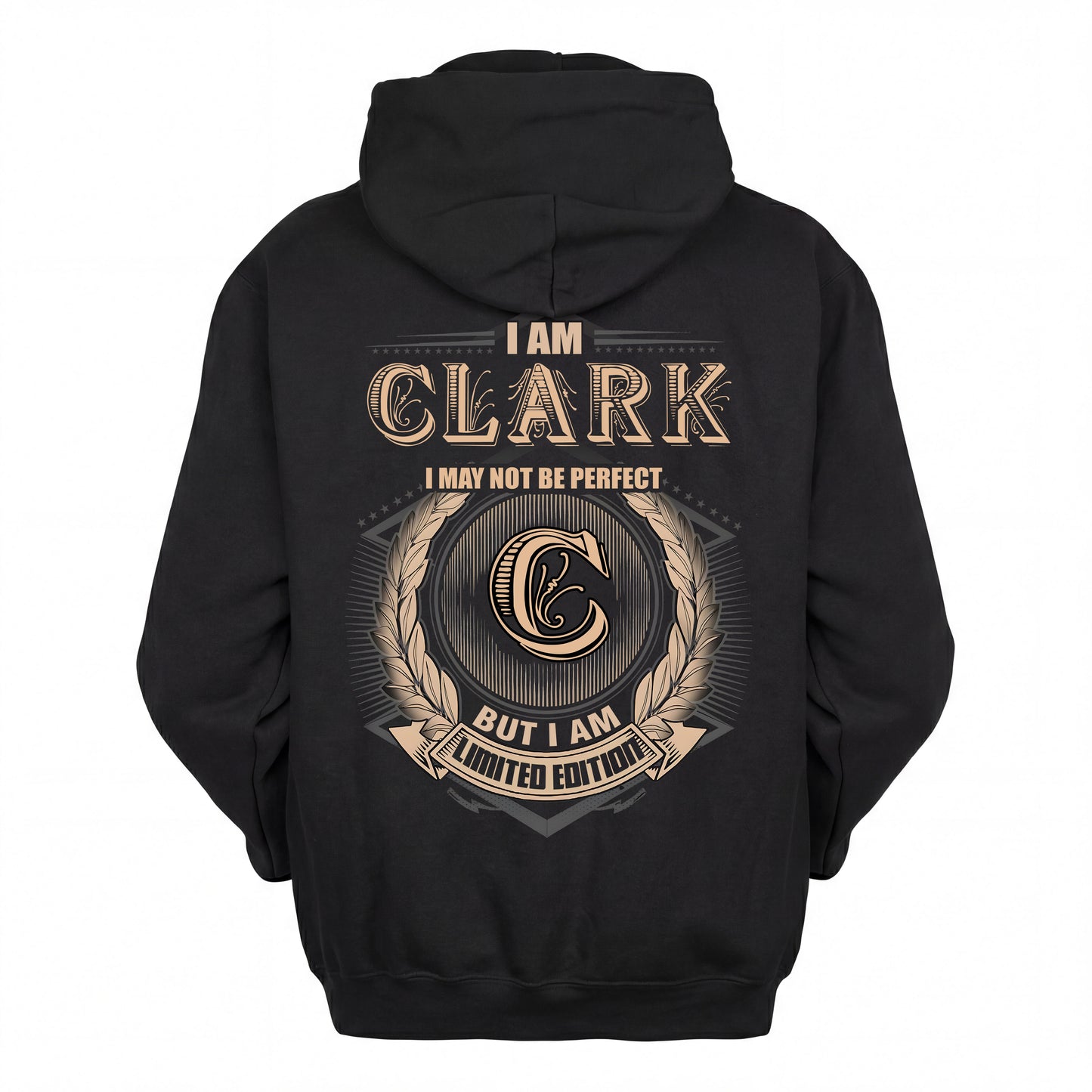 CLARK 2K-101–Personalized Name Quote Apparel “I Am NAME May Not Be Perfect But I Am Limited Edition”