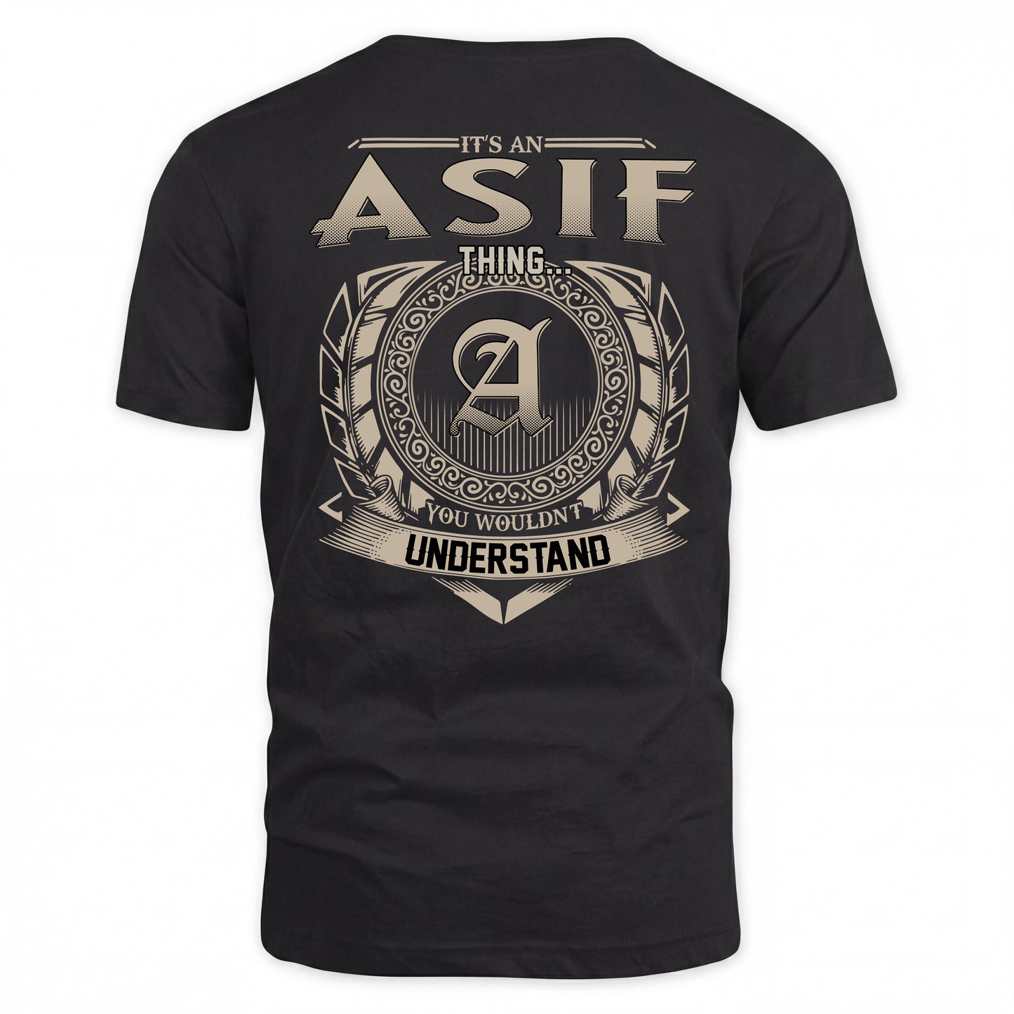 ASIF HH88-K2–Personalized Name Quote Apparel “It’s a/an NAME Thing You Wouldn’t Understand”