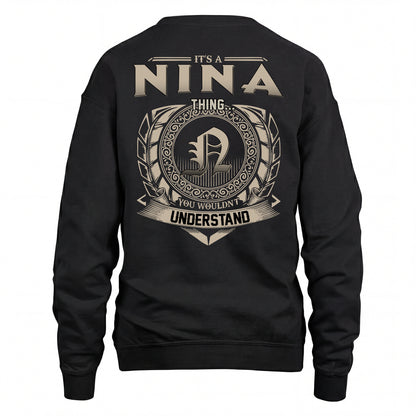 NINA HH88-K2–Personalized Name Quote Apparel “It’s an NAME Thing You Wouldn’t Understand”