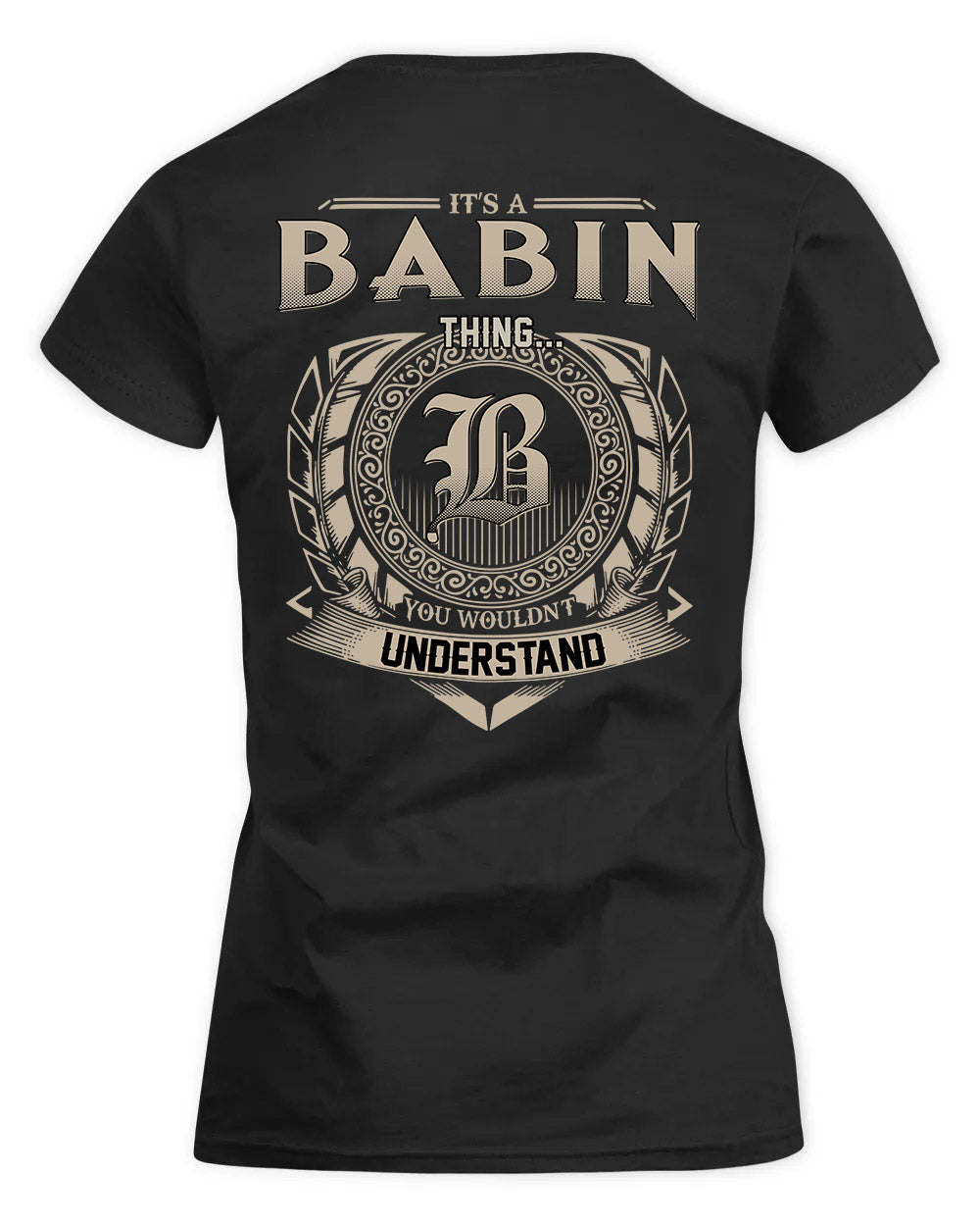 BABIN HH88-K2–Personalized Name Quote Apparel “It’s a/an NAME Thing You Wouldn’t Understand”