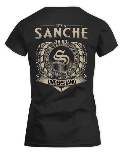 SANCHES HH88-K2–Personalized Name Quote Apparel “It’s a/an NAME Thing You Wouldn’t Understand”