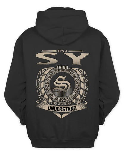SY HH88-K2–Personalized Name Quote Apparel “It’s a/an NAME Thing You Wouldn’t Understand”