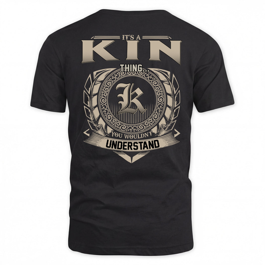 KIN HH88-K2–Personalized Name Quote Apparel “It’s a/an NAME Thing You Wouldn’t Understand”