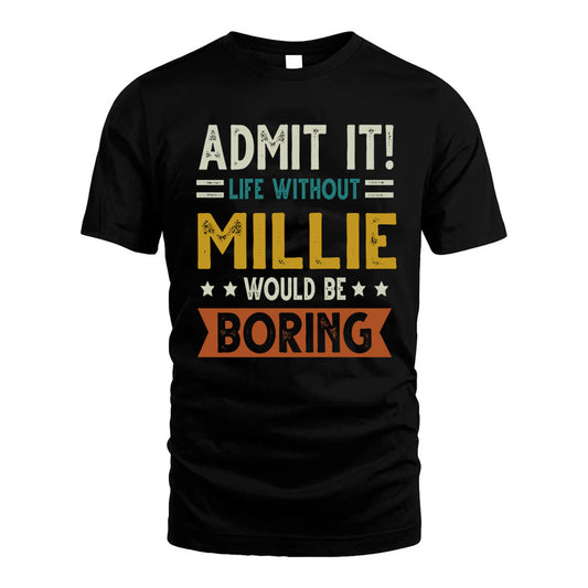 ELSON HH88-K2–Personalized Funny Quote Apparel “Life Without NAME Would Be Boring”