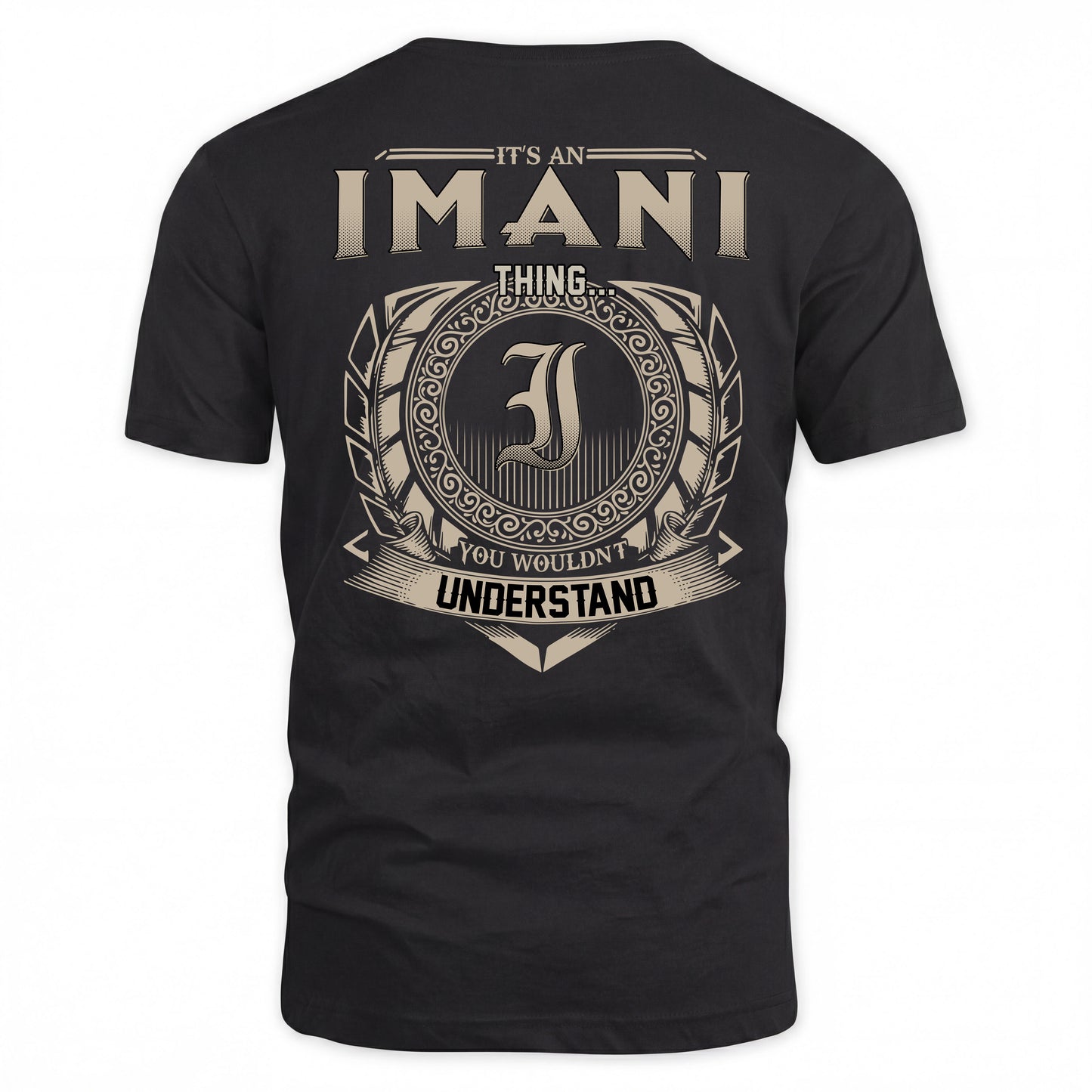 IMANI HH88-K2–Personalized Name Quote Apparel “It’s a/an NAME Thing You Wouldn’t Understand”