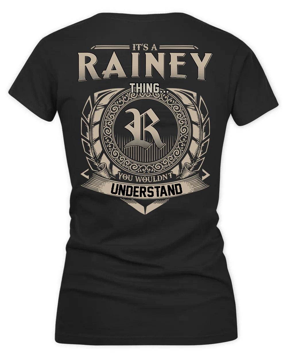 RAINEY HH88-K2–Personalized Name Quote Apparel “It’s a/an NAME Thing You Wouldn’t Understand”