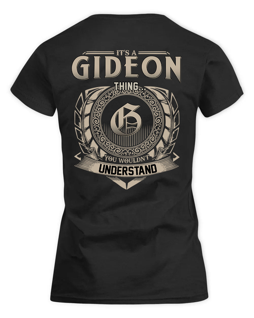 GIDEON HH88-K2–Personalized Name Quote Apparel “It’s a/an NAME Thing You Wouldn’t Understand”