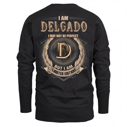 DELGADO 2K-101–Personalized Name Quote Apparel “I Am NAME May Not Be Perfect But I Am Limited Edition”