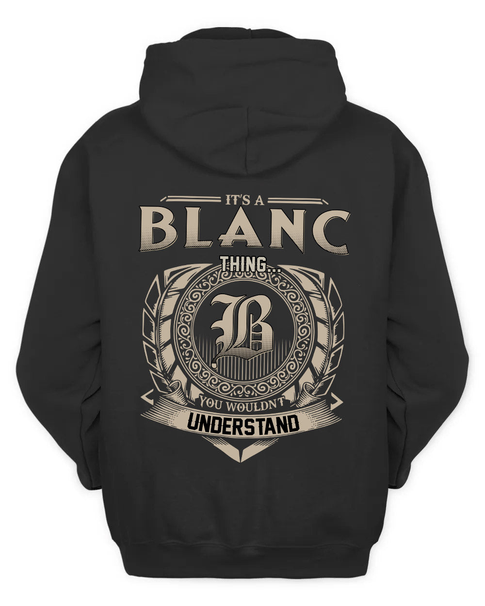 BLANC HH88-K2–Personalized Name Quote Apparel “It’s a/an NAME Thing You Wouldn’t Understand”