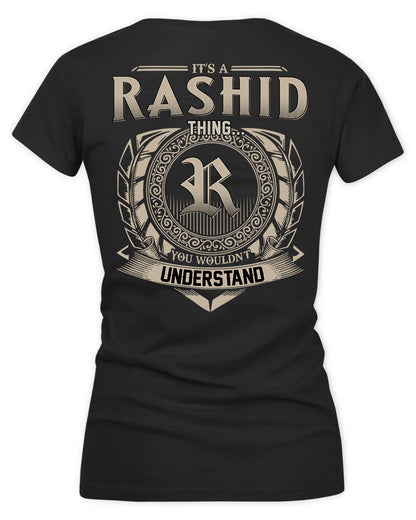 RASHID HH88-K2–Personalized Name Quote Apparel “It’s a/an NAME Thing You Wouldn’t Understand”