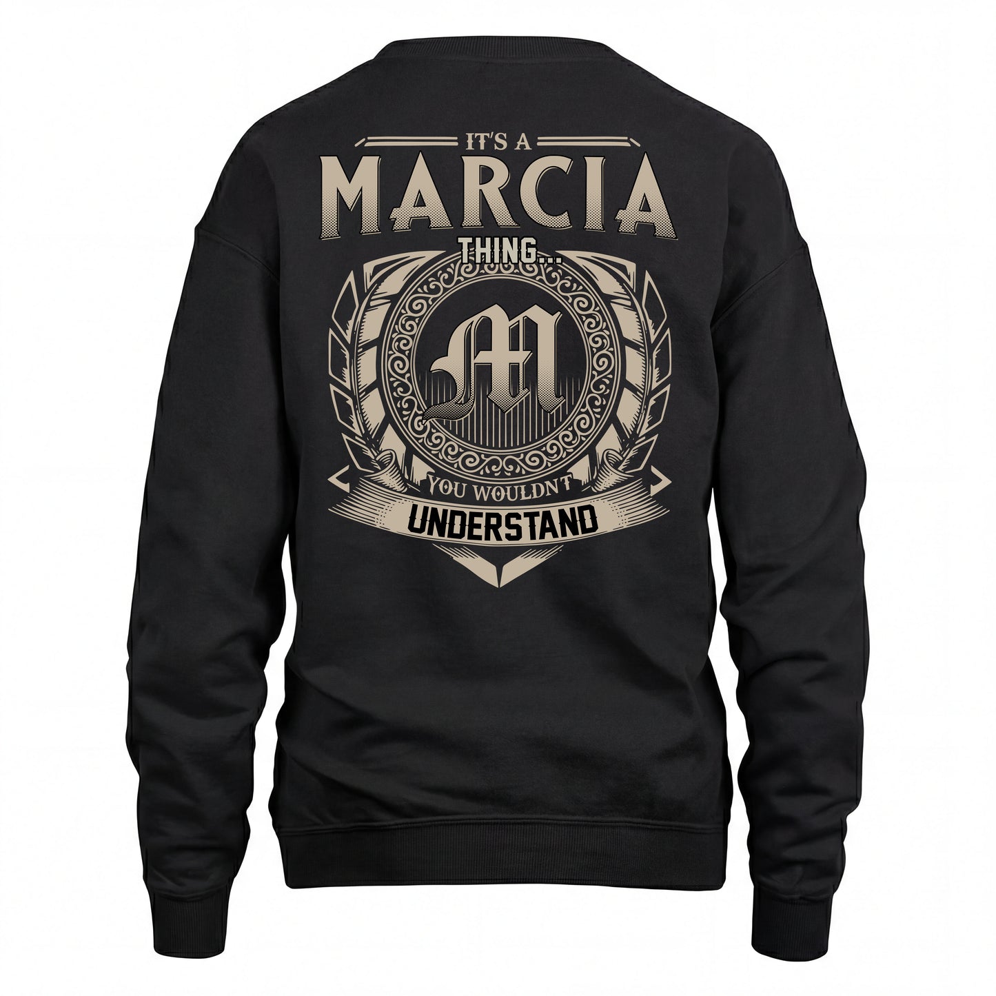 MARCIA HH88-K2–Personalized Name Quote Apparel “It’s an NAME Thing You Wouldn’t Understand”