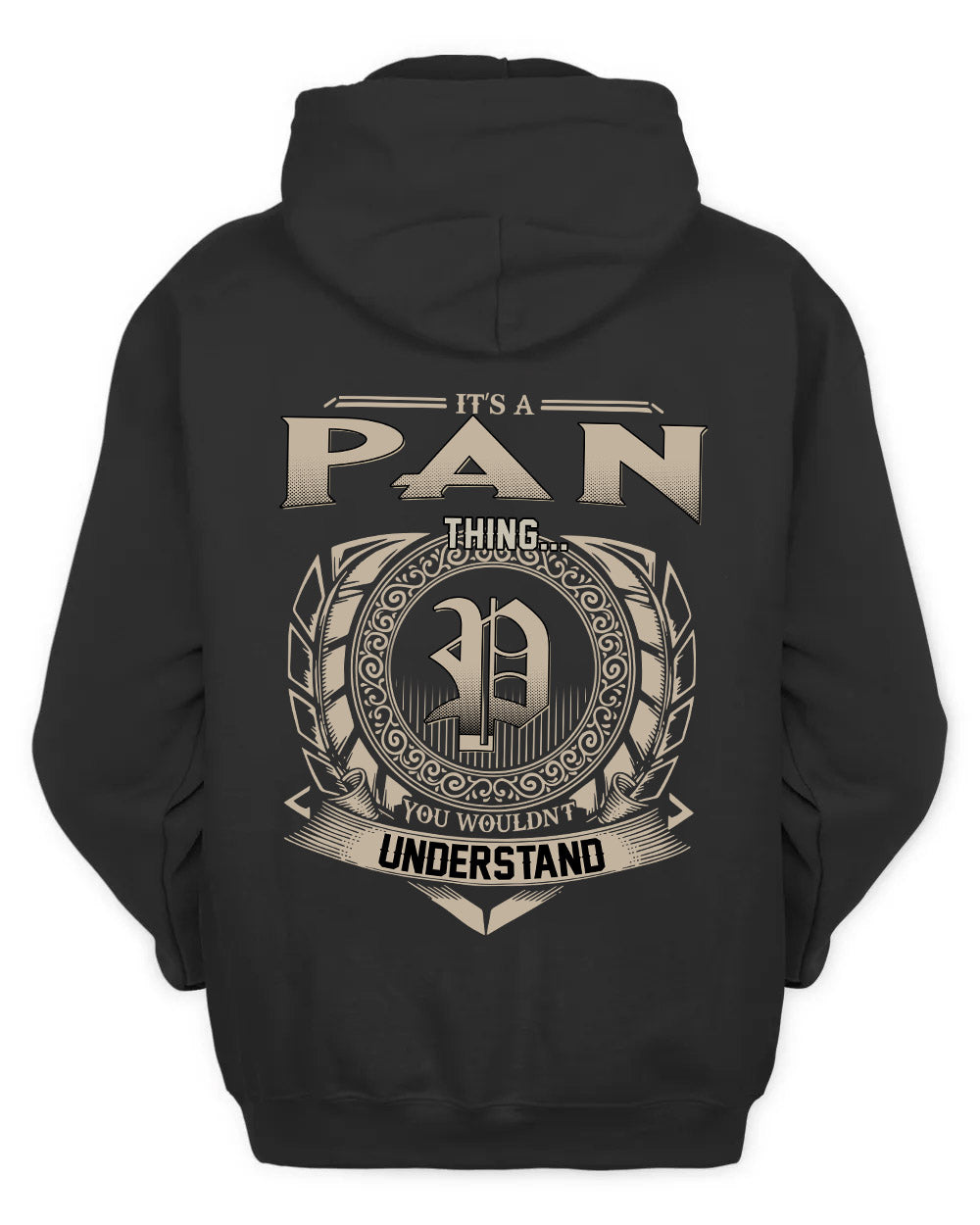 PAN HH88-K2–Personalized Name Quote Apparel “It’s a/an NAME Thing You Wouldn’t Understand”